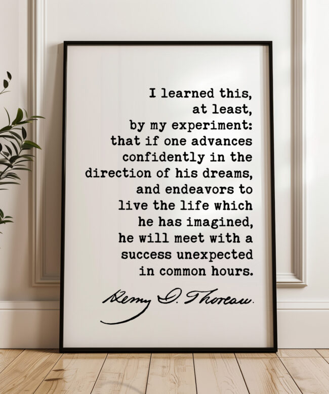 Henry David Thoreau Quote, I learned this, at least, by my experiment ... Typography Art  Print