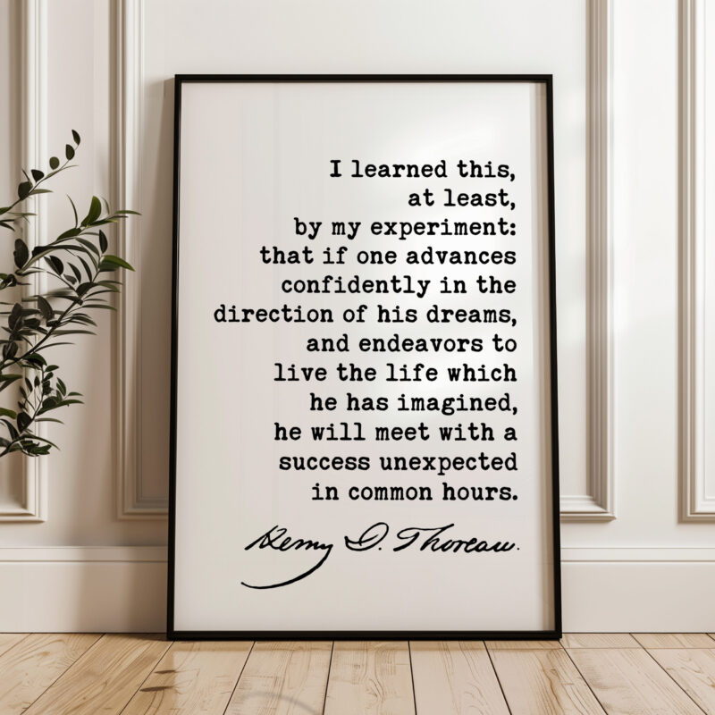 Henry David Thoreau Quote, I learned this, at least, by my experiment ... Typography Art  Print