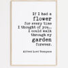 If I Had a Flower for Every Time I Thought of You - Alfred Tennyson Quote Typography Art Print