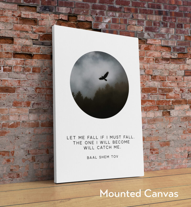 Let me fall if I must fall. The one I will become will catch me. - Baal Shem Tov - Typography Photo Print - Inspirational Affirmation Art - Image 2