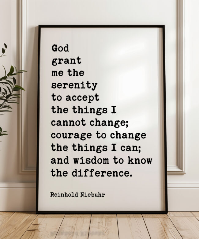 Serenity Prayer Typography Art Print - God Grant Me The Serenity To Accept The Things I Cannot Change.