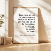 When you arise in the morning, think of what a privilege it is to be alive. Marcus Aurelius, Meditations Typography Art Print