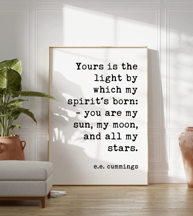 Yours is the light by which my spirit's born: you are my sun, my moon, and all my stars. - e.e. cummings Typography Print - Wedding Gift - Image 5