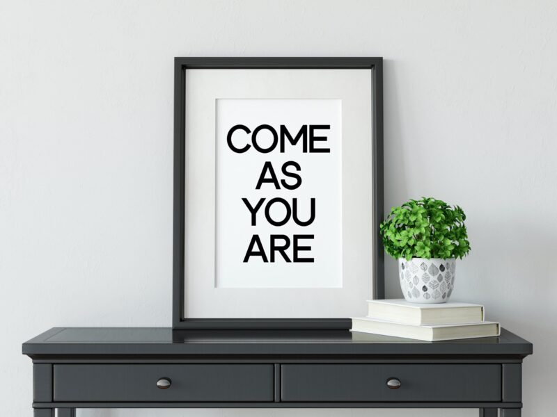 Come As You Are Minimalist Art Print - Minimalist Wall Decor - Black and White Poster Decor - Dorm Decor - Church Decor - Inspirational Art - Image 3