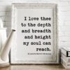 I Love Thee To The Depth and Breadth and Height My Soul Can Reach  - Elizabeth Barrett Browning - Typography Print -  Wedding Poem - Art