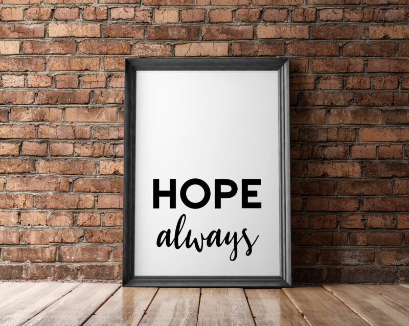 Hope Always - Typography Print - Wall Decor - Inspirational Quote Art - Inspiration Quote - Encouragement Wall Art | Affirmation Art Print