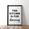 This Kitchen is for Dancing Minimalist Art Print - Kitchen Wall Art - Minimalist Typography Wall Decor - Kitchen Print Art