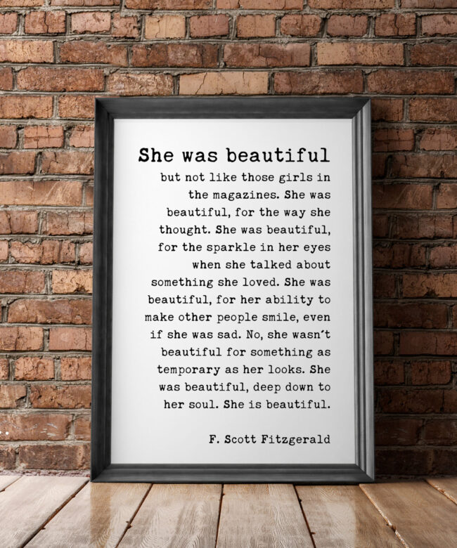 F. Scott Fitzgerald Quote - She was beautiful but not like those girls in the magazines - Inspirational Print Gift - Minimalist Wall Decor