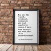 You are the finest, loveliest, tenderest, and most beautiful... - F. Scott Fitzgerald - Typography Print - Wall Decor - Wedding - Minimalist