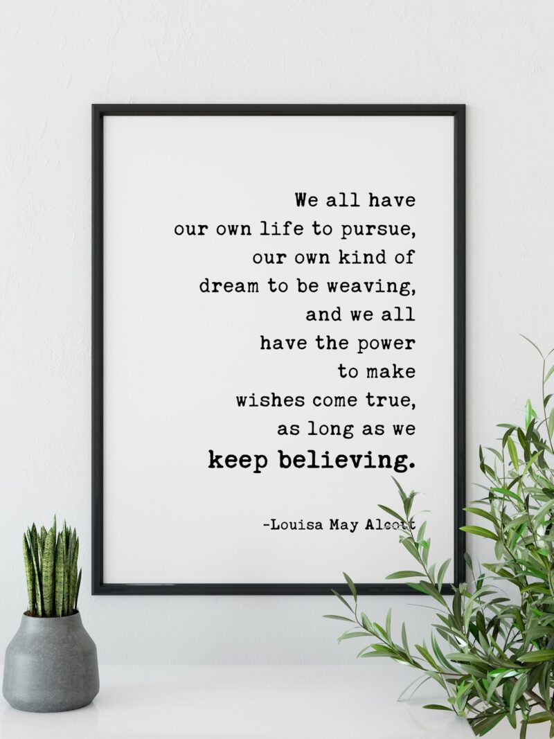 We All Have Our Own Life to Pursue - Louisa May Alcott Typography Print - Home Wall Decor - Minimalist Decor - Image 3
