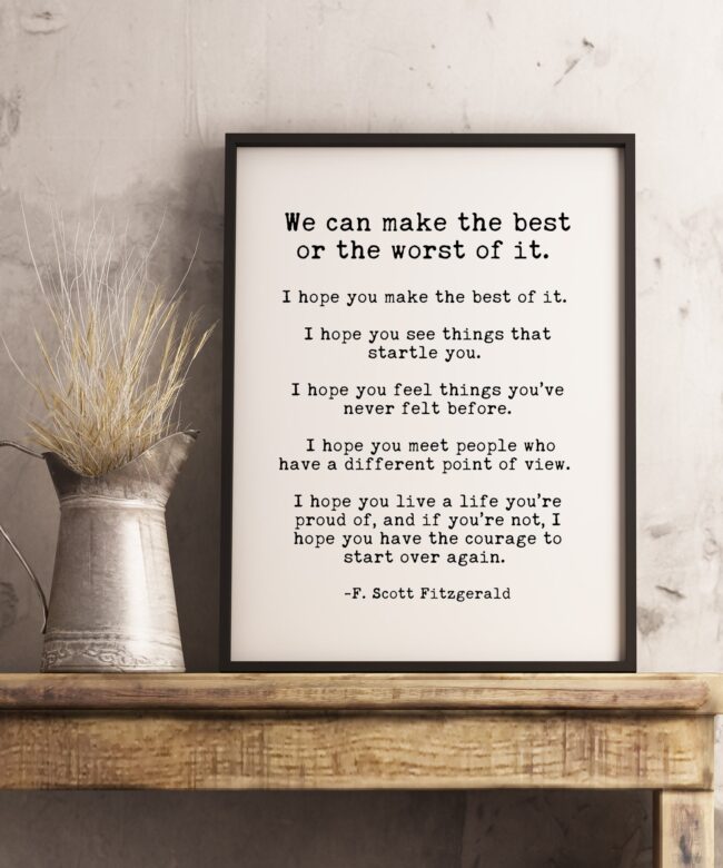 F. Scott Fitzgerald We Can Make The Best of It Quote - Inspirational Print Gift - Home Wall Decor - White and Black - Minimalist