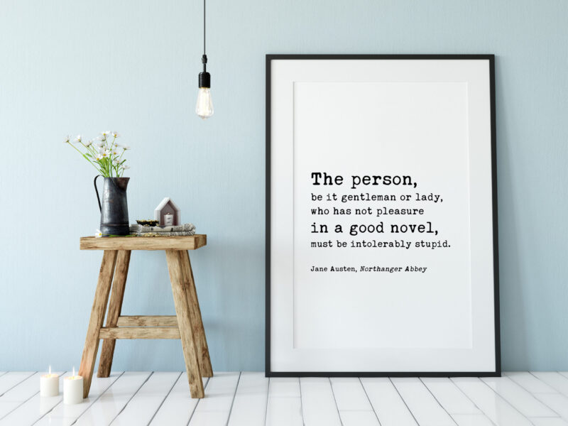 The person, be it gentleman or lady - Jane Austen Quote  -  Teacher Librarian Gift - Typography Print - Home Wall Decor - Minimalist Decor
