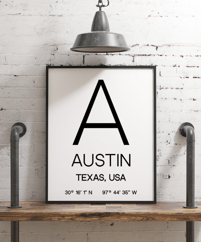 Austin Texas with GPS Coordinates Art Print - Office - Home Decor - Restaurant - Apartment - Condo - Typography