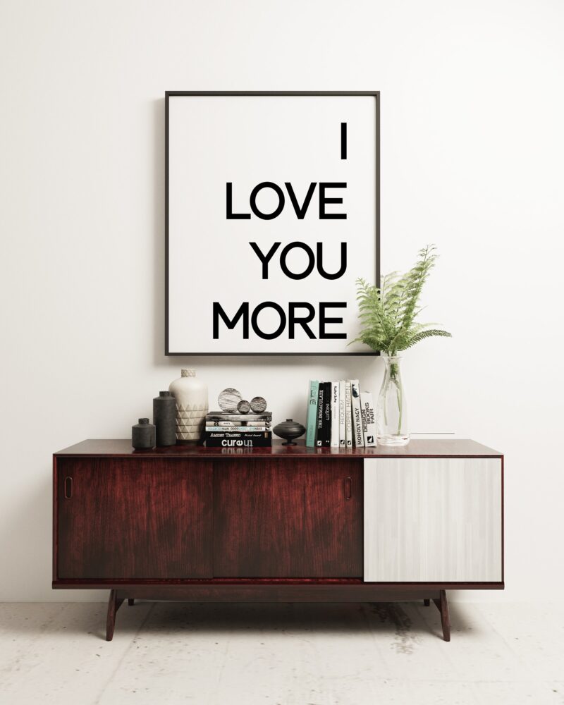I Love You More Typography Print - Home Wall Decor - Minimalist Decor - Girlfriend Gift - Bedroom Decor - Wedding Gift | Anniversary Gift