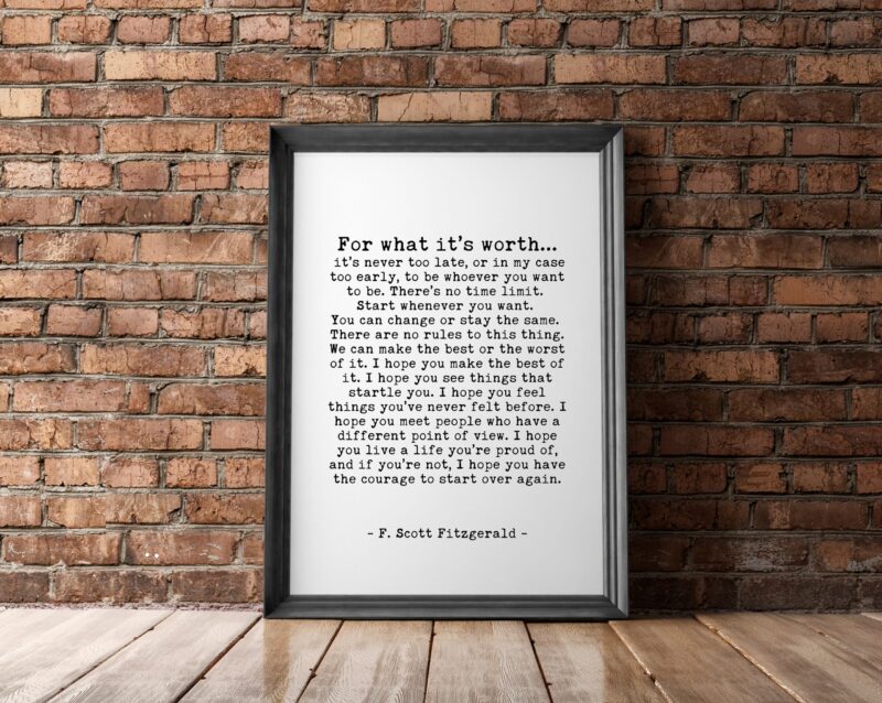 F. Scott Fitzgerald For What It's Worth Quote Inspirational Print Gift - Home Wall Decor - White and Black - Minimalist - Design B - Image 2