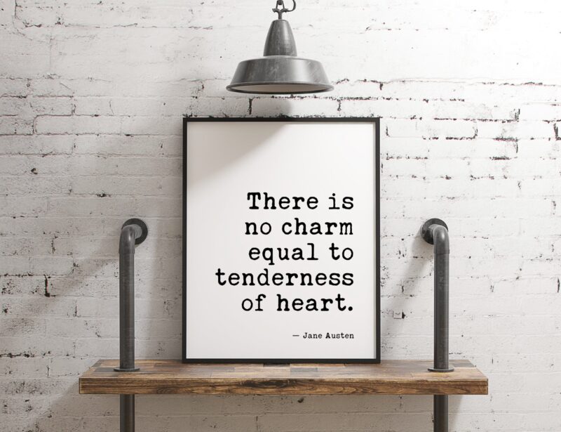 There Is No Charm Equal To Tenderness of Heart - Jane Austen - Typography Print - Home Wall Decor - Minimalist Decor - Wedding Gift - Image 2