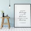 The future belongs to those who believe in the beauty of their dreams.  Eleanor Roosevelt - Typography Print - Wall Decor - Minimalist Decor