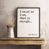 I exist as I am, that is enough. - Walt Whitman Typography Print - Home Wall Decor - Minimalist Decor - Affirmation Quotes - Inspirational