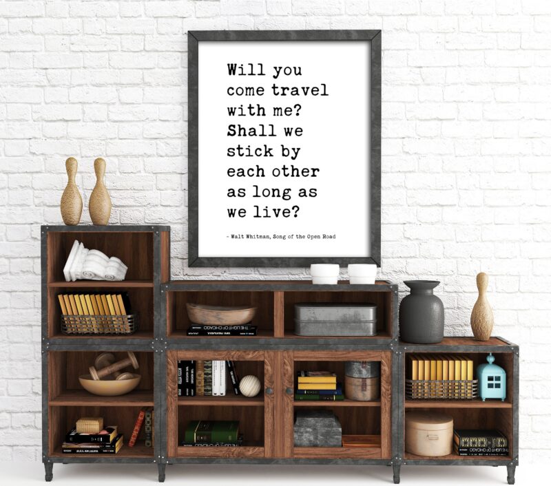 Will You Come Travel With Me? - Walt Whitman Quote Typography Print - Wedding Gift - Wedding Poem - Travel Wall Decor - Minimalist Decor
