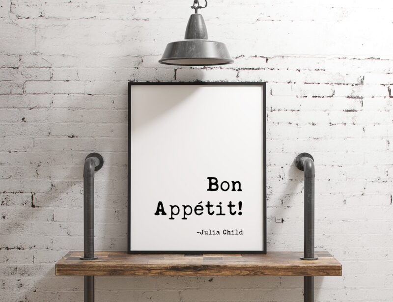 Bon Appetit - Julia Child Typography Print - Kitchen Wall Art, Foodie, Kitchen Wall Decor, Foodie Wall Decor, Kitchen Art - Image 3