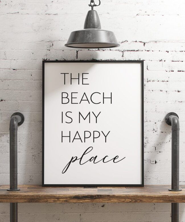 The Beach is My Happy Place Typography Print - Beach Lovers Art - Nature Lovers - Beach Art - Happy Wall Art - Beach Life - Beach Art