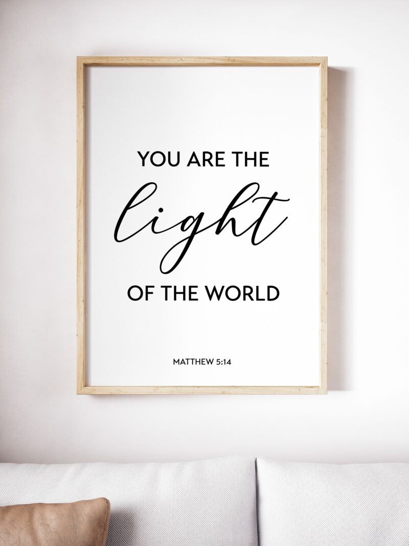 You Are The Light of the World - Matthew 5:14 - Typography Print - Christian Wall Art Decor - Minimalist Decor - Inspirational Quotes
