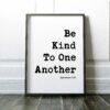Be Kind To One Another Ephesians 4:32 Typography Print - Christian Wall Art - Bible Verse Art - Kindness Quotes - Religious Wall Art