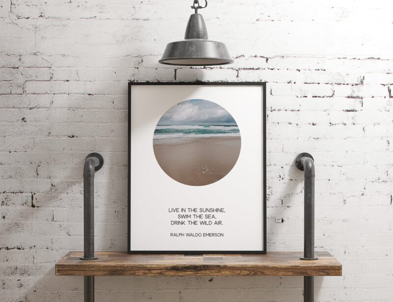 Live in the sunshine, swim the sea, drink the wild air. -Ralph Waldo Emerson (b) - Typography Print - Home Wall Decor - Minimalist Decor - Image 2