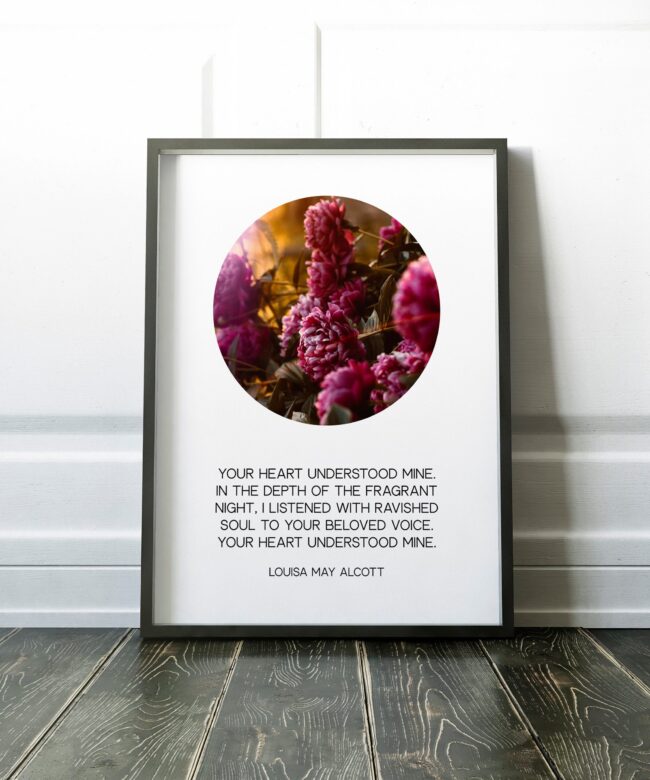Your heart understood mine. - Louisa May Alcott (b) - Little Women Quotes - Love Quotes - Wall Prints - Wedding Art Print - Typography Art