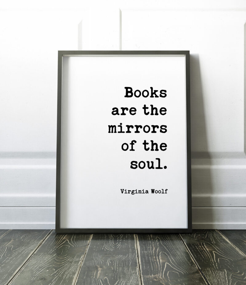 Books Are The Mirrors of the Soul - Virginia Woolf Typography Print - Book Lovers, Book Quotes, Literary Quotes, Between the Acts