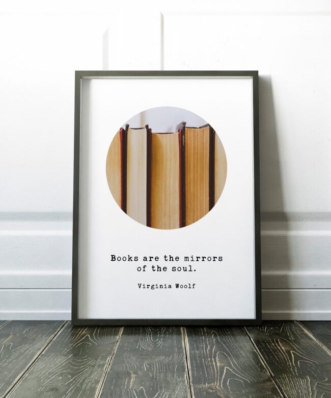 Books Are The Mirrors of the Soul - Virginia Woolf Typography Print (b) - Book Lovers, Book Quotes, Literary Quotes, Between the Acts