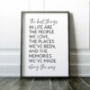 The Best Things in Life Print - Inspirational Quote, Positive Quotes, Best Friend Gift, Gift for Family, Quote About Love, Memories We Made