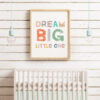 Dream Big Little One, Nursery Wall Art, Wall Decor, Kids Room Art, Typography Print, Day Care Art, School Art, Classroom Wall Art