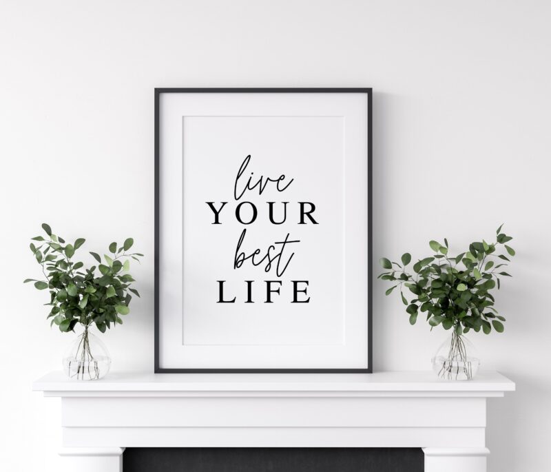 Live Your Best Life Typography Print, Inspiration Art, Gift For Best Friend, Gift for Her, Encouragement, Affirmation