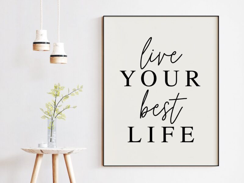 Live Your Best Life Typography Print, Inspiration Art, Gift For Best Friend, Gift for Her, Encouragement, Affirmation - Image 2