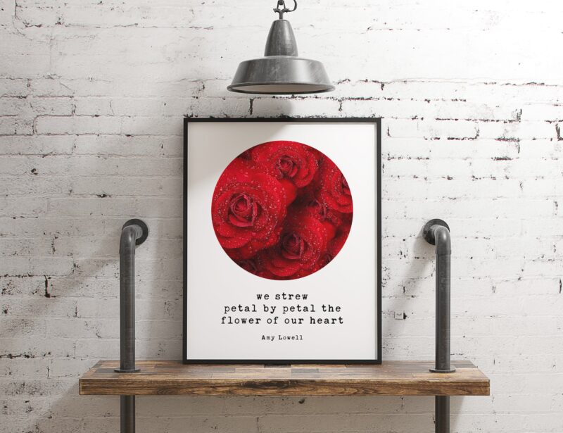 We strew petal by petal the flower of our heart - Amy Lowell, Petals Art Print, Typography Print, Poem Art, Wedding Poems, Love Poems Poetry