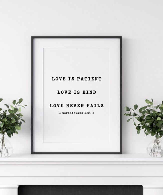 Love Never Fails, Love is Patient, Love is Kind. 1 Corinthians 13:4-8, Bible Verse, Scripture Art, Wedding Quotes Art, Wedding Gift Art