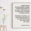 Anthony Bourdain Life and Travel Quote Art Print - Maybe that’s enlightenment enough - Personal Growth - Wisdom - Travel Quotes Art