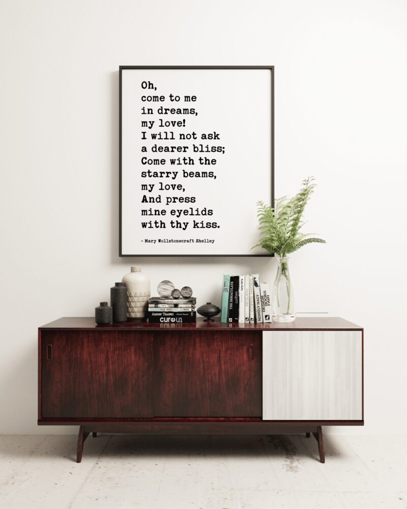 Oh, come to me in dreams, my love! (c) - Mary Wollstonecraft Shelley Typography Art Print - Love Poems, Love Quotes, Wedding Poems Quote - Image 3