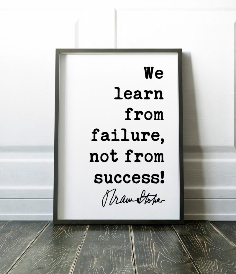 Bram Stoker Dracula Quote Art Print - We learn from failure, not from success! - Entrepreneur, Nursery Room, Office Wall Decor, Inspire - Image 3