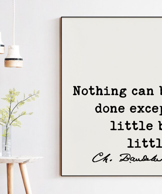 Charles Baudelaire Quote Nothing Can Be Done Except Little By Little Art Print - Poetry - Literature Lovers - Poet Quotes