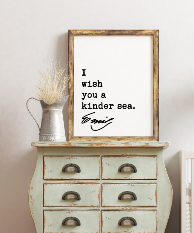 Emily Dickinson Quote - I wish you a kinder sea. Typography Art Print - Encouragement Wall Art - Inspirational