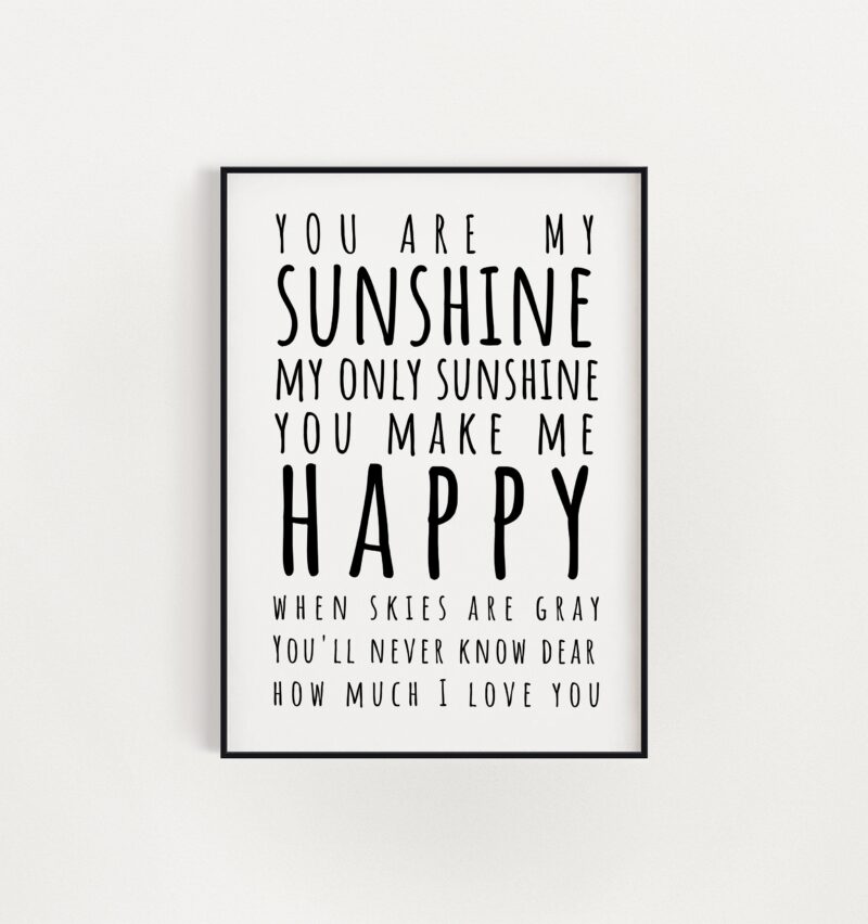 You Are My Sunshine My Only Sunshine Typography Art Print - Nursery Wall Art, Inspirational Gift, Gift for Friend, Baby Shower Gift