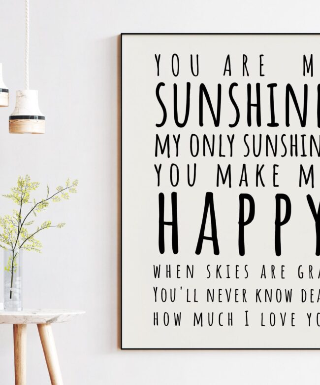 You Are My Sunshine My Only Sunshine Typography Art Print - Nursery Wall Art, Inspirational Gift, Gift for Friend, Baby Shower Gift