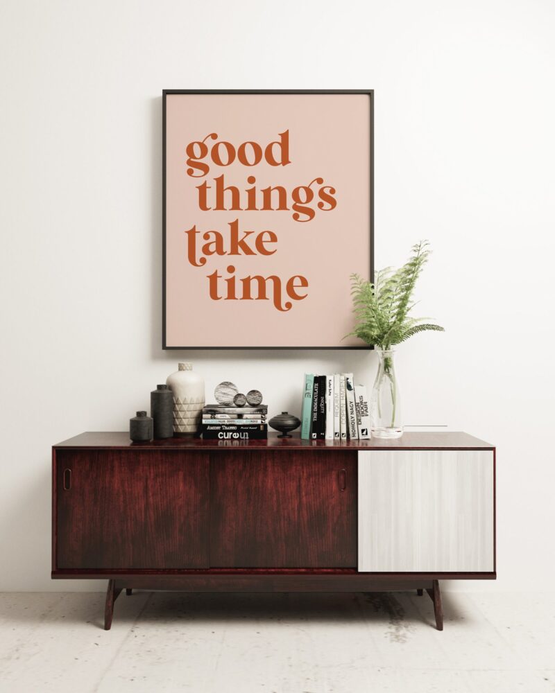 Good Things Take Time Typography Boho Art Print - Inspirational - Motivational - Affirmation - Manifest - Dorm Room | Entrepreneur - Image 2