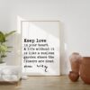 Oscar Wilde Quote -Keep love in your heart. A life without it is like a sunless garden when the flowers are dead. Art Print - Affirmation