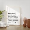 Oscar Wilde Quote -Keep love in your heart. A life without it is like a sunless garden when the flowers are dead. Art Print - Affirmation