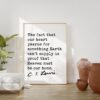 C.S. Lewis quote - The fact that our heart yearns for something Earth can't supply is proof that Heaven must be our home. Art Print