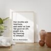 William Shakespeare Quote - Our doubts are traitors, ... the good we oft might win, by fearing to attempt. Art Print Measure for Measure