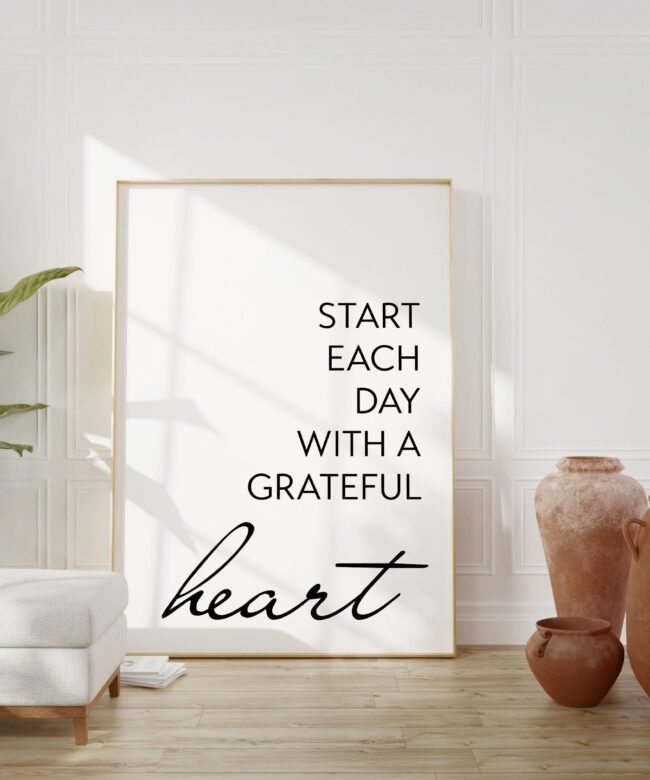 Start Each Day With A Grateful Heart Typography Art Print - Inspirational - Affirmation